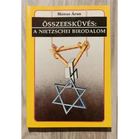 Mónus Áron: Összeesküvés: A Nietzschei Birodalom