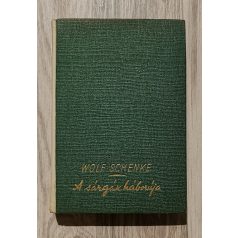 Wolf Schenke: A sárgák háborúja