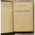 Wolf Schenke: A sárgák háborúja