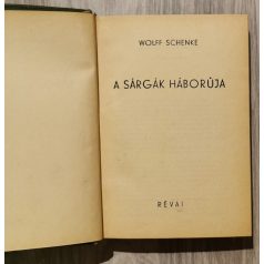 Wolf Schenke: A sárgák háborúja