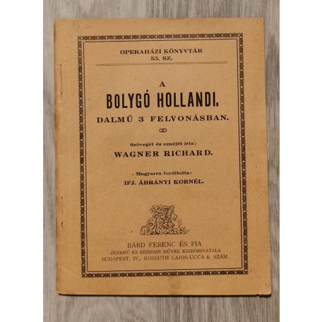 Wagner Richard: A bolygó hollandi 