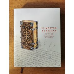   Kiss Ferenc-Gréczi Emőke (szerk.): Új Magyar Athenas - válogatás az Alexandra antikvárium kincseiből 