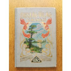   Váradi Antal - Falk Zsigmond (szerk.), Dr.: Ország-Világ Almanach 1910