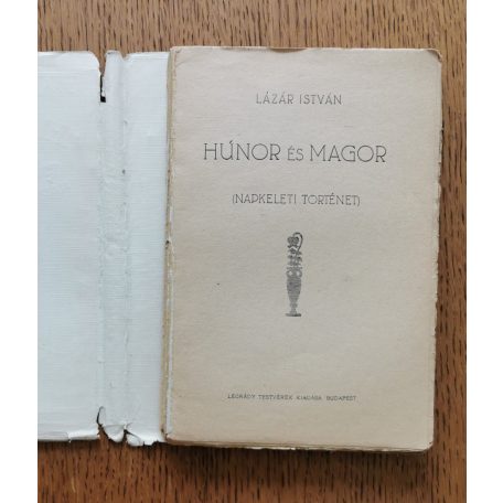 Lázár István: Húnor és Magor - Napkeleti történet 
