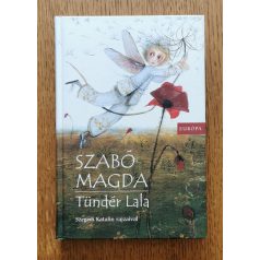 Szabó Magda: Tündér Lala 