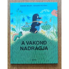 Eduard Petiska, Zdenek Miler: A vakond nadrágja 