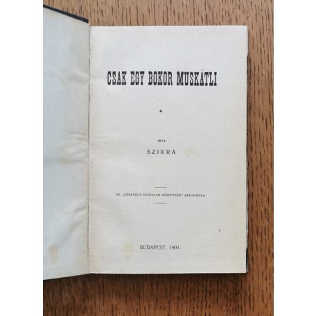  Szikra: Csak egy bokor muskátli