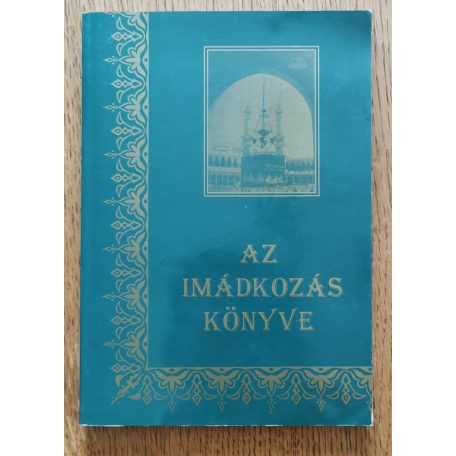 Shubail Mohamed Eisa, Dr.: Az imádkozás könyve