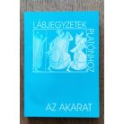 Laczkó Sándor (szerk.): Lábjegyzetek Platónhoz 9. - Az akarat