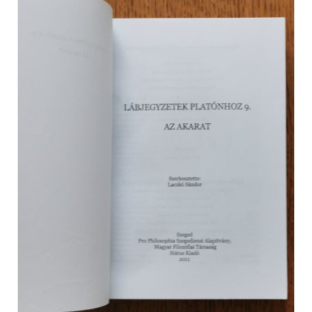 Laczkó Sándor (szerk.): Lábjegyzetek Platónhoz 9. - Az akarat