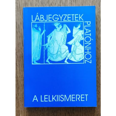 Laczkó Sándor (szerk.): Lábjegyzetek Platónhoz 5. - A lelkiismeret