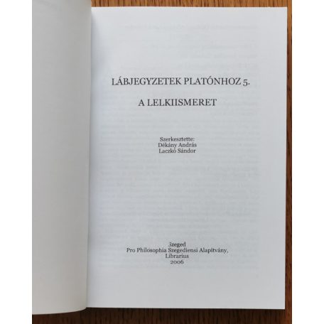 Laczkó Sándor (szerk.): Lábjegyzetek Platónhoz 5. - A lelkiismeret