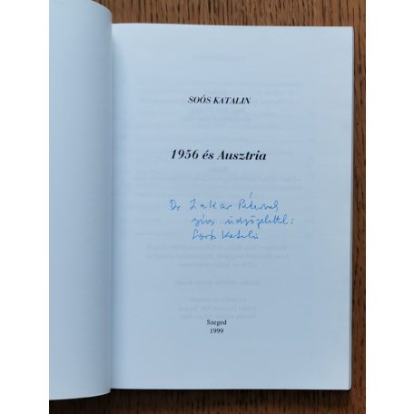 Soós Katalin: 1956 és Ausztria (dedikált)