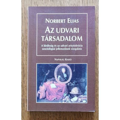 Norbert Elias: Az udvari társadalom