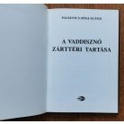 Palkovics-Büki-Egyed: A vaddisznó zárttéri tartása