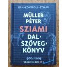 Müller Péter Sziámi: Dalszövegkönyv 1980-2005 ( CD melléklettel)