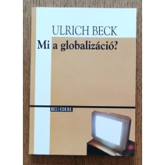 Ulrich Beck: Mi a globalizáció?