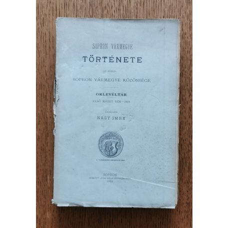Nagy Imre (szerk.): Sopron vármegye története