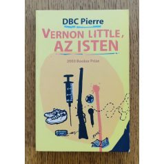 DBC Pierre: Vernon Little, az Isten 