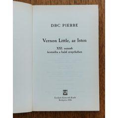 DBC Pierre: Vernon Little, az Isten 