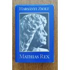 Harsányi Zsolt: Mathias Rex