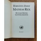 Harsányi Zsolt: Mathias Rex