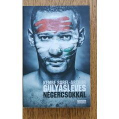 Kembe Sorel-Arthur: Gulyásleves négercsókkal