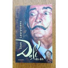 Stan Lauryssens: Dalí és én - Egy szürreális sztori