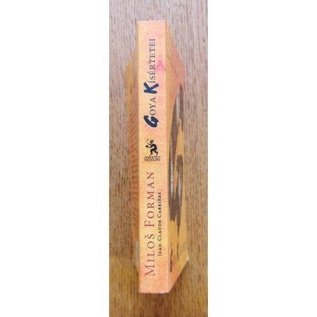 Milos Forman Jean-Claude Charriére: Goya kísértetei