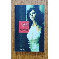 Tisza Kata: Reváns