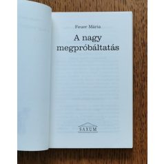 Feuer Mária: A nagy megpróbáltatás