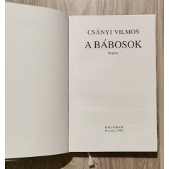 Csányi Vilmos: A Bábosok