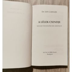 Ian Gawle, Dr.: A lélek csendje