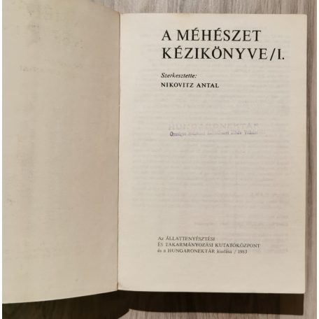 Nikovitz Antal (szerk.): A méhészet kézikönyve I.