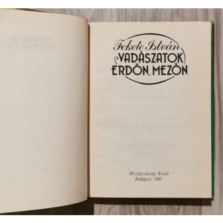 Fekete István: Vadászatok erdőn-mezőn 