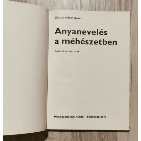 Gustav-Adolf Oeser: Anyanevelés a méhészetben
