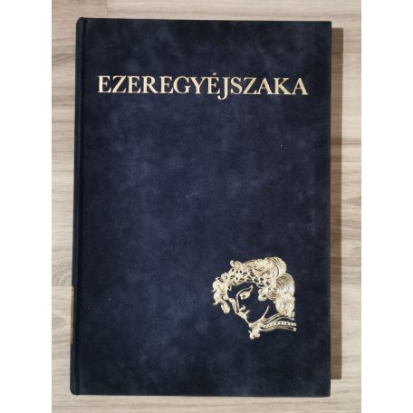 Ezeregyéjszaka I-III. (Szász Endre illusztrációival)