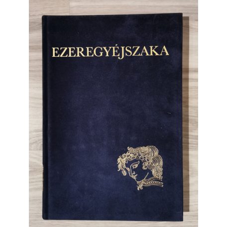 Ezeregyéjszaka I-III. (Szász Endre illusztrációival)
