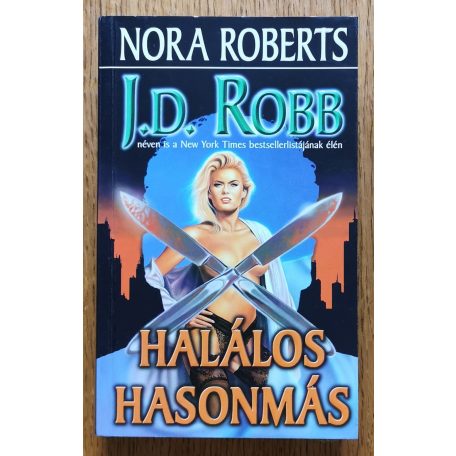 J. D. Robb (Nora Roberts): Halálos hasonmás
