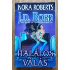 J. D. Robb (Nora Roberts): Halálos válás