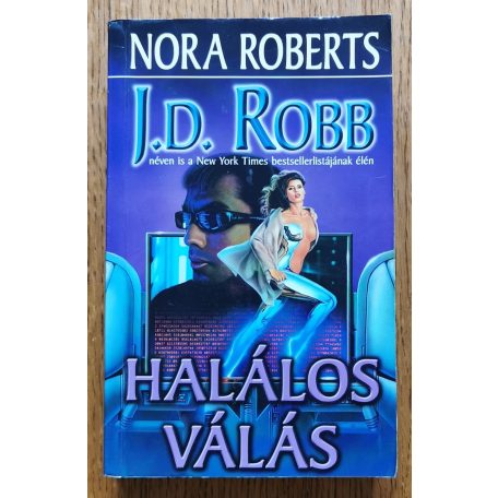 J. D. Robb (Nora Roberts): Halálos válás