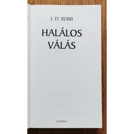 J. D. Robb (Nora Roberts): Halálos válás