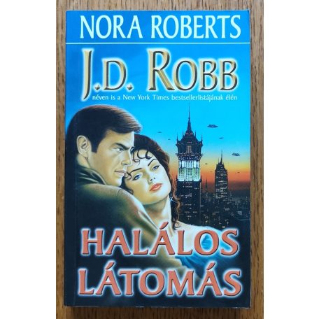 J. D. Robb (Nora Roberts): Halálos látomás