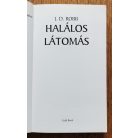 J. D. Robb (Nora Roberts): Halálos látomás