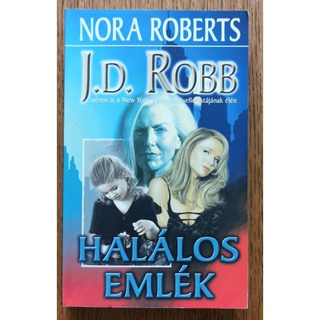J. D. Robb (Nora Roberts): Halálos emlék