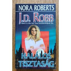 J. D. Robb (Nora Roberts): Halálos tisztaság