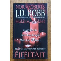   J. D. Robb (Nora Roberts); Mary Blayney; Ruth Ryan Langan; Mary Kay McComas: Éjféltájt: Négy új, szenvedélyes történet  