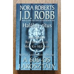  J. D. Robb (Nora Roberts); Mary Blayney; Ruth Ryan Langan; Mary Kay McComas: A 606-os lakosztály: Négy új, szenvedélyes történet  