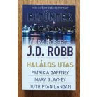 J. D. Robb (Nora Roberts); Mary Blayney; Ruth Ryan Langan; Patricia Gaffney: Eltűntek: Négy új, szenvedélyes történet  