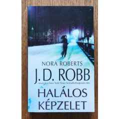 J. D. Robb (Nora Roberts): Halálos képzelet
